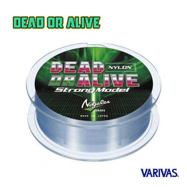 Nogales Dead or Alive Strong Model Nylon