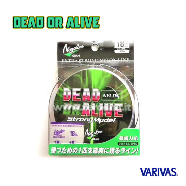 Nogales Dead or Alive Strong Model Nylon