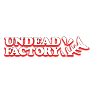 UNDEAD FACTORY